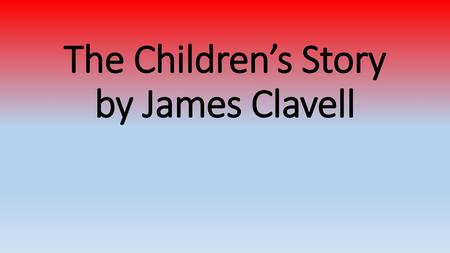 The Children’s Story by James Clavell