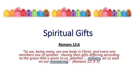 Spiritual Gifts Romans 12:6