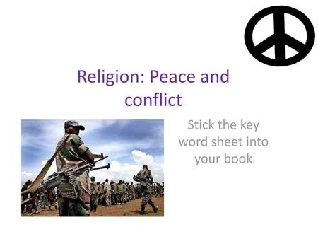 Religion: Peace and conflict