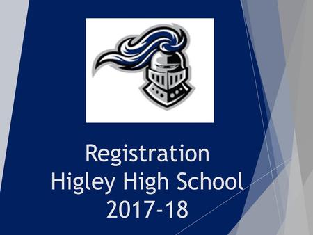 Registration Higley High School