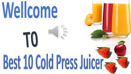 T0 Best 10 Cold Press Juicer