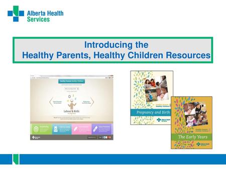 Introducing the Healthy Parents, Healthy Children Resources