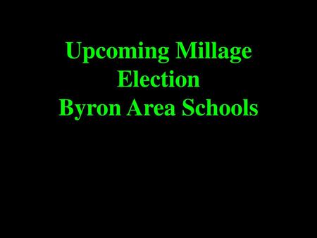 Upcoming Millage Election Byron Area Schools