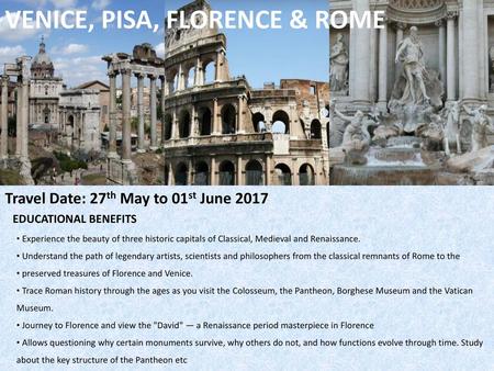 Venice, pISA, FLORENCE & ROME