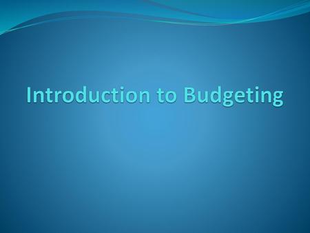 Introduction to Budgeting