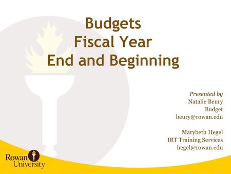 Budgets Fiscal Year End and Beginning