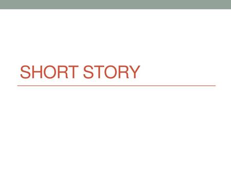 Short Story.