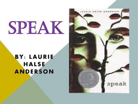 By: Laurie Halse Anderson