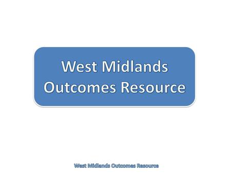 West Midlands Outcomes Resource