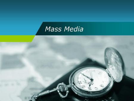 Mass Media.