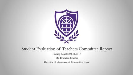 Student Evaluation of Teachers Committee Report