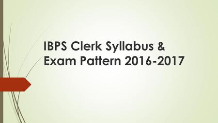 IBPS Clerk Syllabus & Exam Pattern