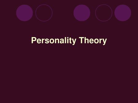 Personality Theory.