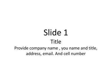 Slide 2 Problem / Opportunity Describe the pain that you’re alleviating or the pleasure you’re providing.