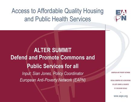 Access to Affordable Quality Housing and Public Health Services