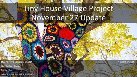 Tiny House Village Project November 27 Update