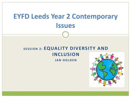 EYFD Leeds Year 2 Contemporary Issues