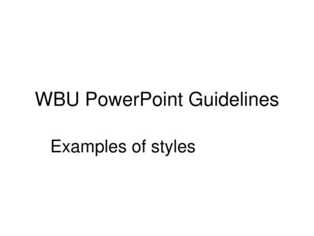 WBU PowerPoint Guidelines