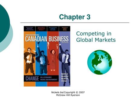 Nickels 6e/Copyright © 2007 McGraw-Hill Ryerson