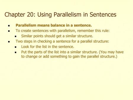 Chapter 20: Using Parallelism in Sentences