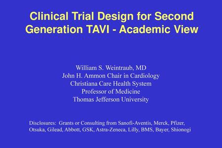 Clinical Trial Design for Second Generation TAVI - Academic View