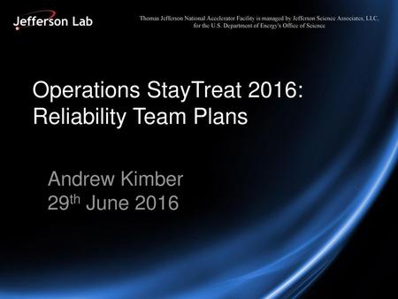 Operations StayTreat 2016: Reliability Team Plans