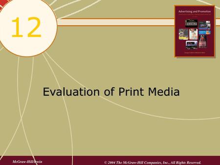 Evaluation of Print Media