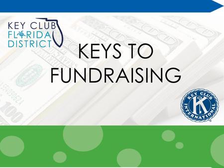 KEYS TO FUNDRAISING.