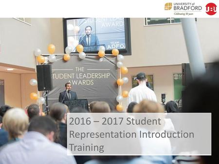 2016 – 2017 Student Representation Introduction Training