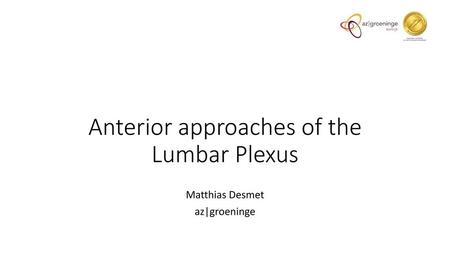 Anterior approaches of the Lumbar Plexus