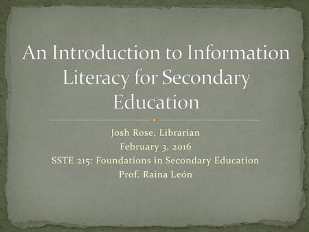 An Introduction to Information Literacy for Secondary Education