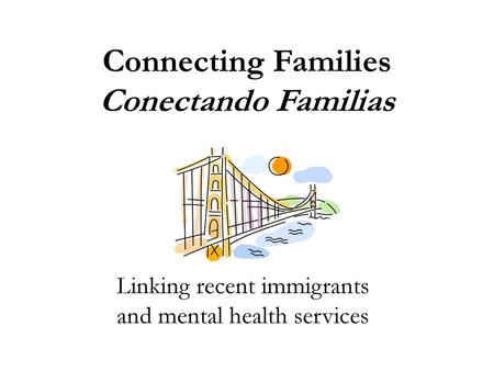 Connecting Families Conectando Familias