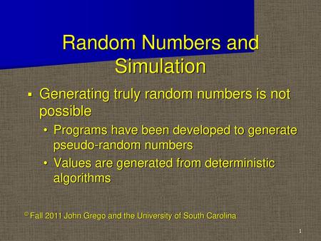 Random Numbers and Simulation