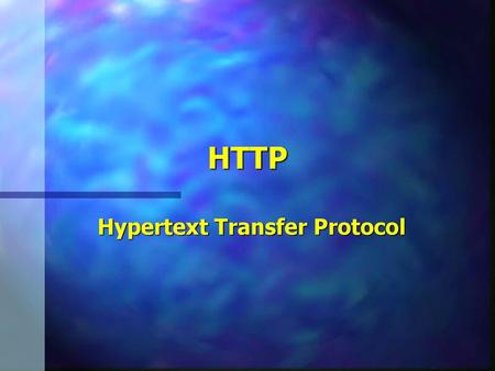 Hypertext Transfer Protocol