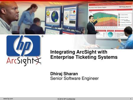 Integrating ArcSight with Enterprise Ticketing Systems