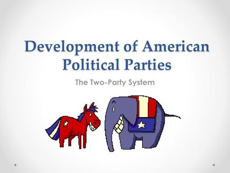 Development of American Political Parties