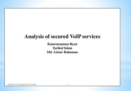 Analysis of secured VoIP services