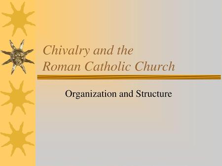 Chivalry and the Roman Catholic Church