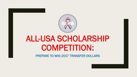 ALL-USA SCHOLARSHIP competition: