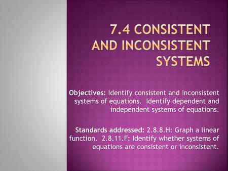 7.4 Consistent and Inconsistent Systems