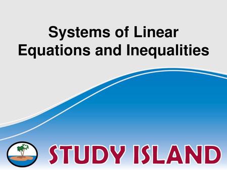 Systems of Linear Equations and Inequalities