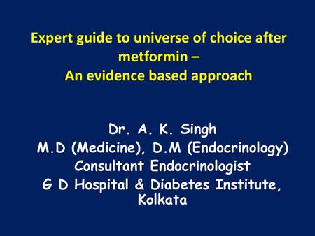 Dr. A. K. Singh M.D (Medicine), D.M (Endocrinology)