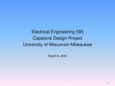 Electrical Engineering 595 Capstone Design Project