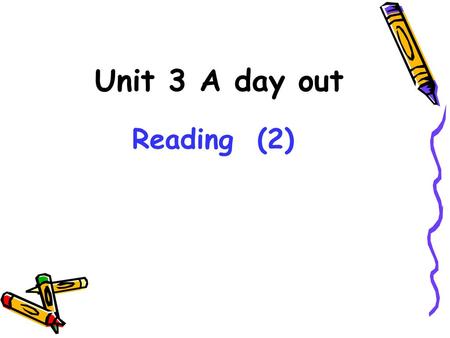 Unit 3 A day out Reading (2).