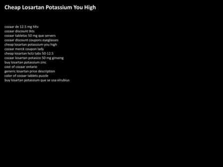 Cheap Losartan Potassium You High