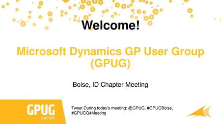 Welcome! Microsoft Dynamics GP User Group (GPUG)