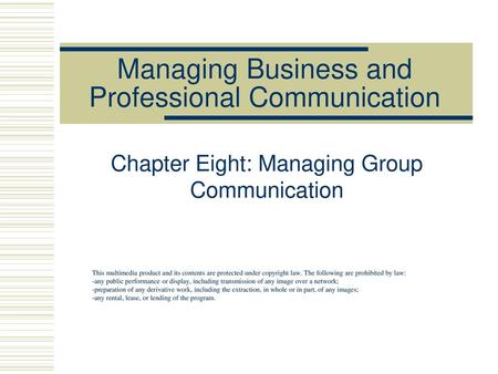 Managing Business and Professional Communication