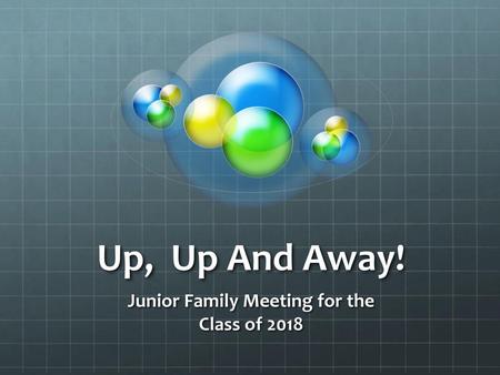 Junior Family Meeting for the Class of 2018