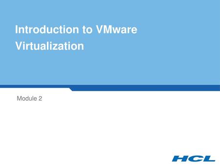 Introduction to VMware Virtualization