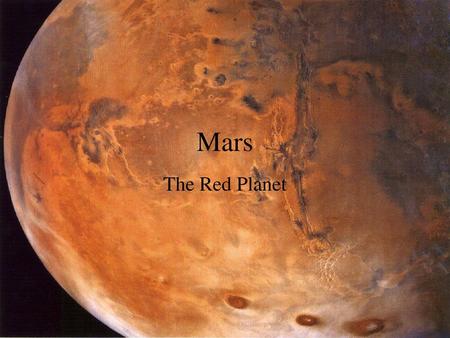 Mars The Red Planet.